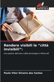 Rendere visibili le città invisibili
