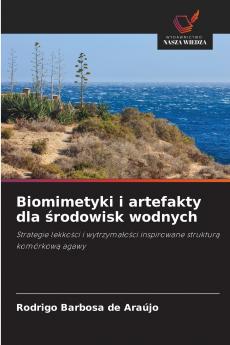 Biomimetyki i artefakty dla środowisk wodnych