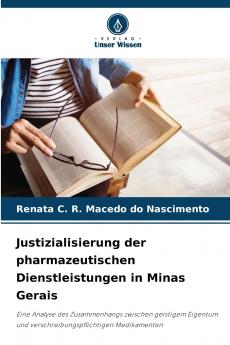 Justizialisierung der pharmazeutischen Dienstleistungen in Minas Gerais