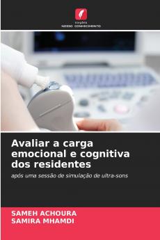 Avaliar a carga emocional e cognitiva dos residentes
