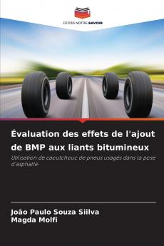Évaluation des effets de l'ajout de BMP aux liants bitumineux