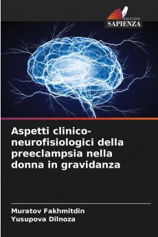 Aspetti clinico-neurofisiologici della preeclampsia nella donna in gravidanza