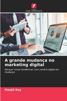 A grande mudança no marketing digital