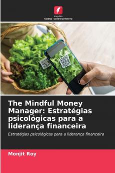 The Mindful Money Manager