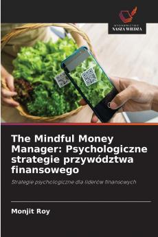 The Mindful Money Manager