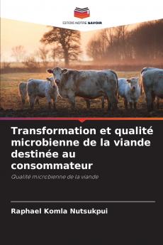Transformation et qualité microbienne de la viande destinée au consommateur
