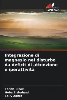 Integrazione di magnesio nel disturbo da deficit di attenzione e iperattività