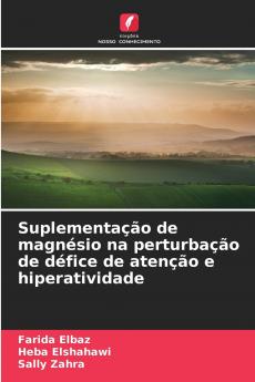 Suplementação de magnésio na perturbação de défice de atenção e hiperatividade
