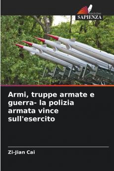 Armi truppe armate e guerra- la polizia armata vince sull'esercito