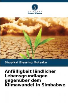 Anfälligkeit ländlicher Lebensgrundlagen gegenüber dem Klimawandel in Simbabwe