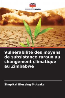 Vulnérabilité des moyens de subsistance ruraux au changement climatique au Zimbabwe