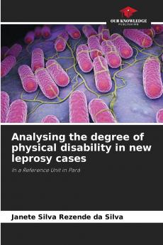 Analysing the degree of physical disability in new leprosy cases