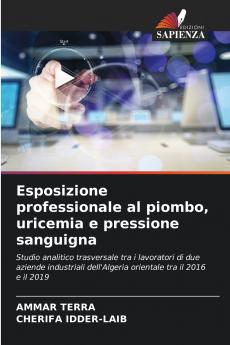Esposizione professionale al piombo uricemia e pressione sanguigna