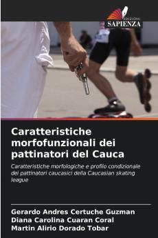 Caratteristiche morfofunzionali dei pattinatori del Cauca