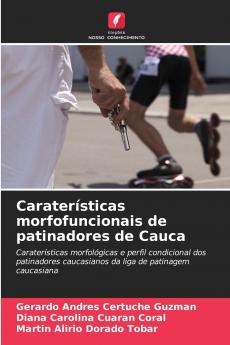 Caraterísticas morfofuncionais de patinadores de Cauca