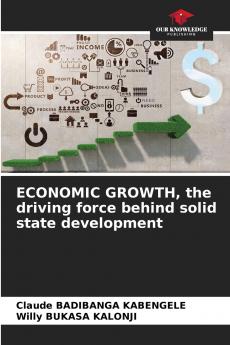 ECONOMIC GROWTH the driving force behind solid state development
