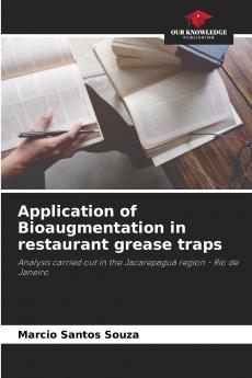 Application of Bioaugmentation in restaurant grease traps