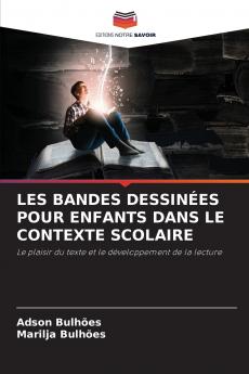 LES BANDES DESSINÉES POUR ENFANTS DANS LE CONTEXTE SCOLAIRE