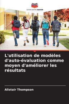 L'utilisation de modèles d'auto-évaluation comme moyen d'améliorer les résultats