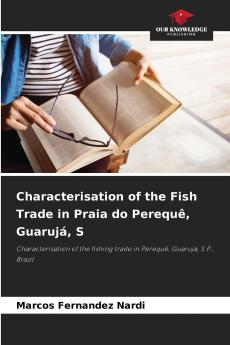 Characterisation of the Fish Trade in Praia do Perequê Guarujá S