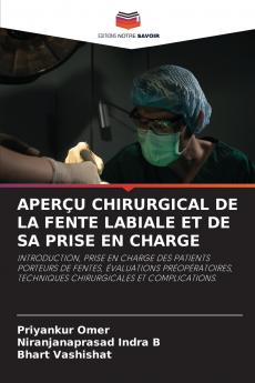 APERÇU CHIRURGICAL DE LA FENTE LABIALE ET DE SA PRISE EN CHARGE