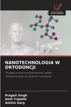 NANOTECHNOLOGIA W ORTODONCJI