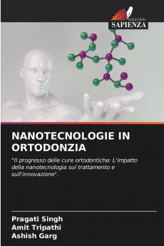 NANOTECNOLOGIE IN ORTODONZIA