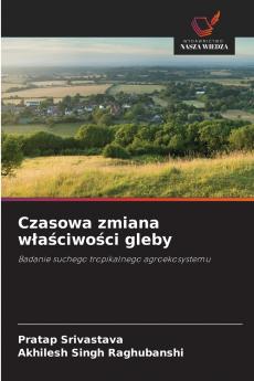 Czasowa zmiana właściwości gleby