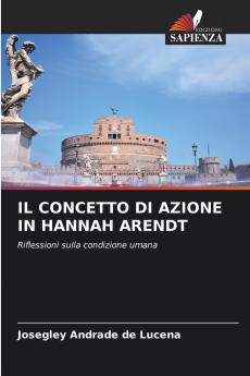 IL CONCETTO DI AZIONE IN HANNAH ARENDT