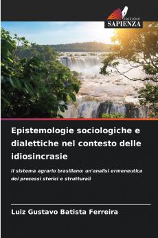 Epistemologie sociologiche e dialettiche nel contesto delle idiosincrasie
