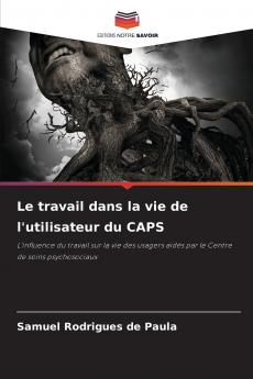 Le travail dans la vie de l'utilisateur du CAPS