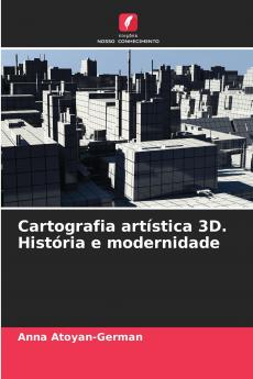 Cartografia artística 3D. História e modernidade