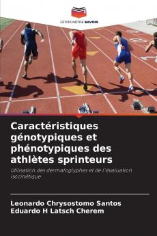 Caractéristiques génotypiques et phénotypiques des athlètes sprinteurs