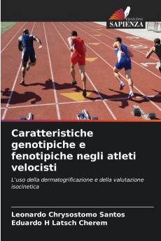 Caratteristiche genotipiche e fenotipiche negli atleti velocisti