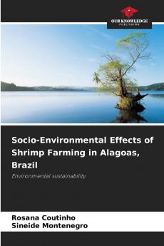 Socio-Environmental Effects of Shrimp Farming in Alagoas Brazil