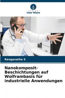 Nanokomposit-Beschichtungen auf Wolframbasis für industrielle Anwendungen