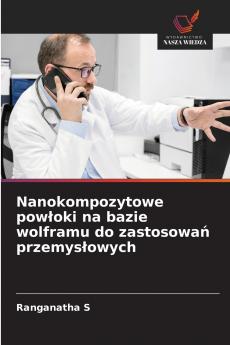 Nanokompozytowe powłoki na bazie wolframu do zastosowań przemysłowych