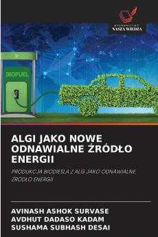 ALGI JAKO NOWE ODNAWIALNE ŹRÓDŁO ENERGII