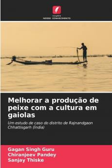 Melhorar a produção de peixe com a cultura em gaiolas