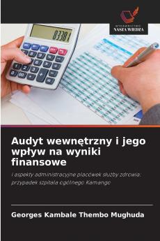 Audyt wewnętrzny i jego wpływ na wyniki finansowe
