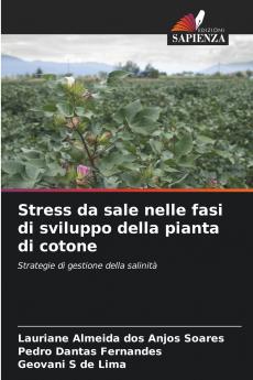 Stress da sale nelle fasi di sviluppo della pianta di cotone