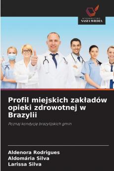 Profil miejskich zakładów opieki zdrowotnej w Brazylii