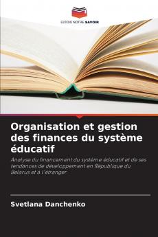 Organisation et gestion des finances du système éducatif