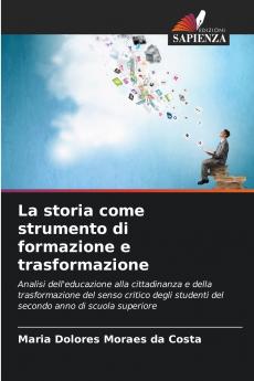 La storia come strumento di formazione e trasformazione