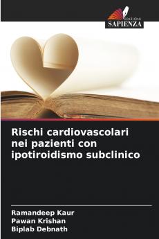 Rischi cardiovascolari nei pazienti con ipotiroidismo subclinico
