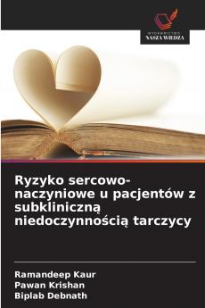Ryzyko sercowo-naczyniowe u pacjentów z subkliniczną niedoczynnością tarczycy