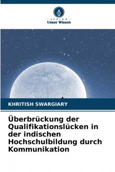 Überbrückung der Qualifikationslücken in der indischen Hochschulbildung durch Kommunikation