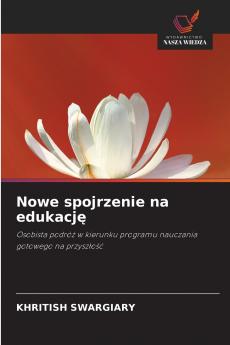 Nowe spojrzenie na edukację