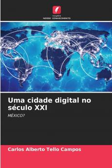 Uma cidade digital no século XXI