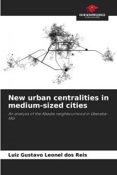 New urban centralities in medium-sized cities